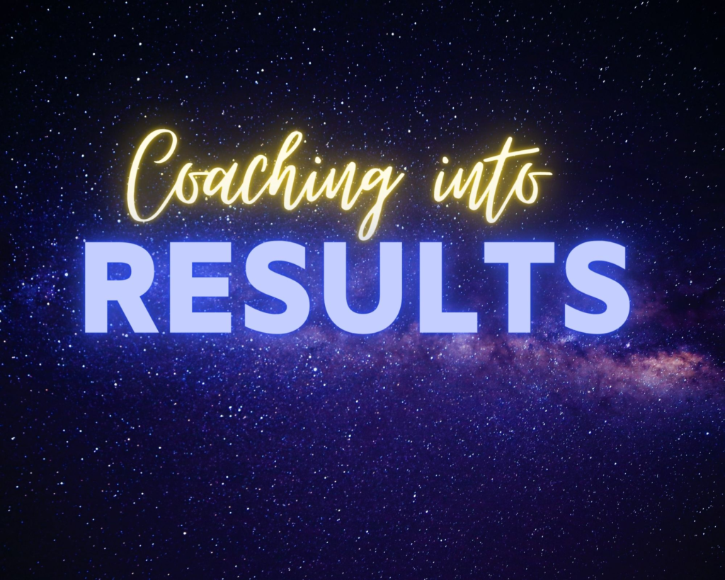 Coaching into results